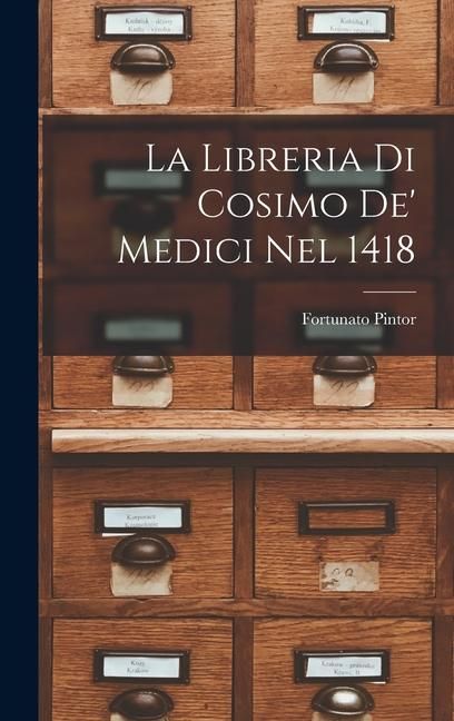 Produktbild: La libreria di Cosimo de' Medici nel 1418