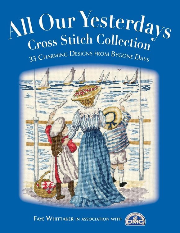 Produktbild: All Our Yesterdays Cross Stitch Collection