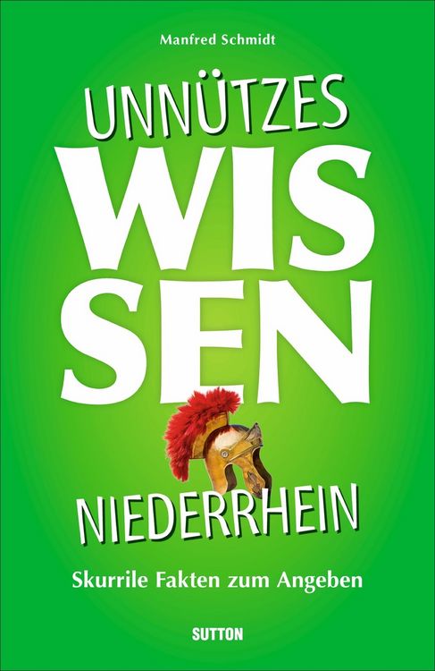 Produktbild: Unn&uuml;tzes Wissen Niederrhein