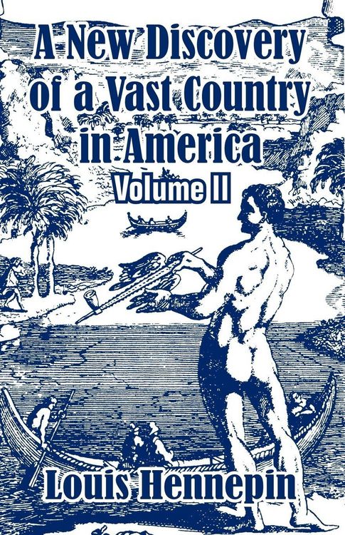 Produktbild: A New Discovery of a Vast Country in America (Volume II)
