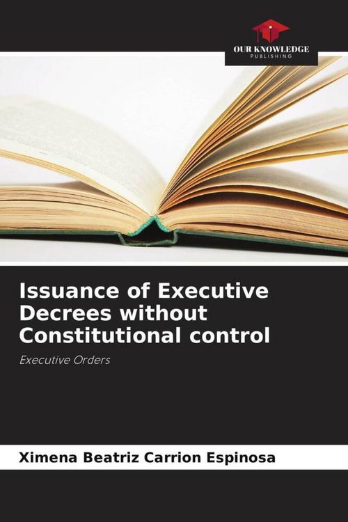 Produktbild: Issuance of Executive Decrees without Constitutional control