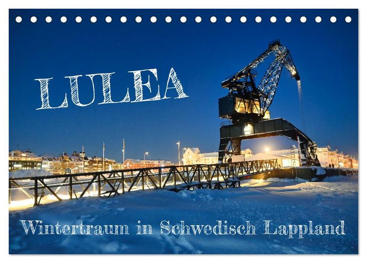 Produktbild: Lulea - Wintertraum in Schwedisch Lappland (Tischkalender 2027 DIN A5 quer), CALVENDO Monatskalender