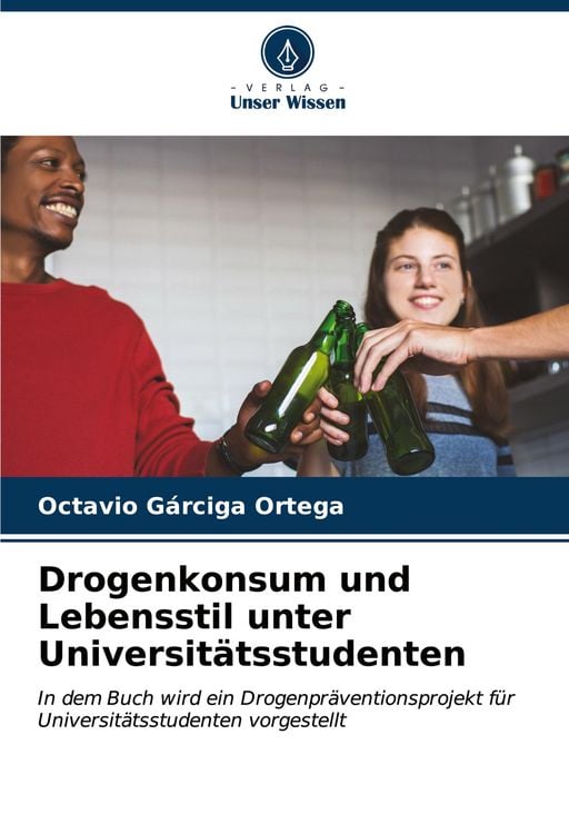 Produktbild: Drogenkonsum und Lebensstil unter Universit&auml;tsstudenten