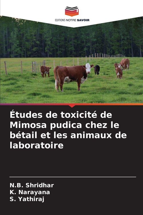 Produktbild: &Eacute;tudes de toxicit&eacute; de Mimosa pudica chez le b&eacute;tail et les animaux de laboratoire
