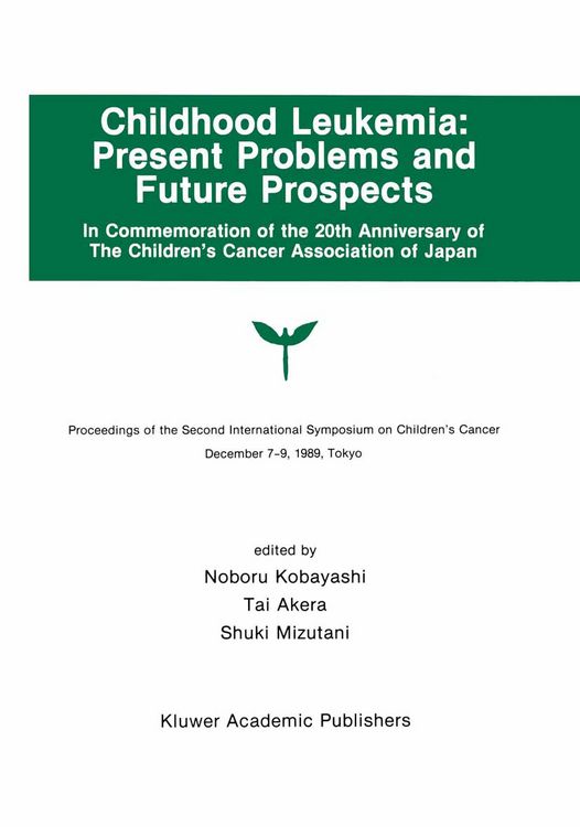 Produktbild: Childhood Leukemia: Present Problems and Future Prospects