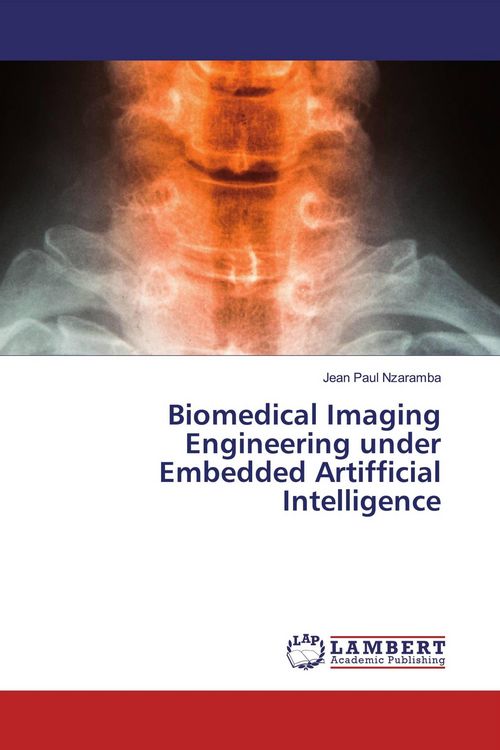 Produktbild: Biomedical Imaging Engineering under Embedded Artifficial Intelligence