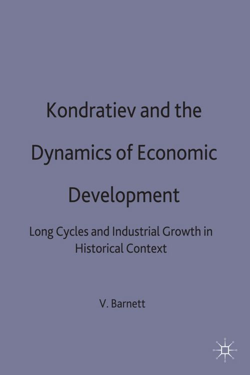 Produktbild: Kondratiev and the Dynamics of Economic Development