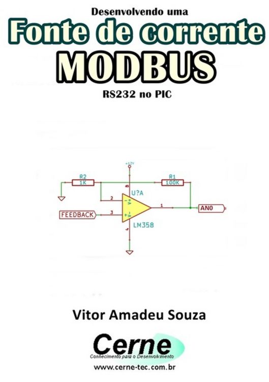 Produktbild: Desenvolvendo Uma Fonte De Corrente Modbus Rs232 No Pic