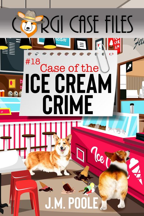 Produktbild: Case of the Ice Cream Crime (Corgi Case Files, #18)
