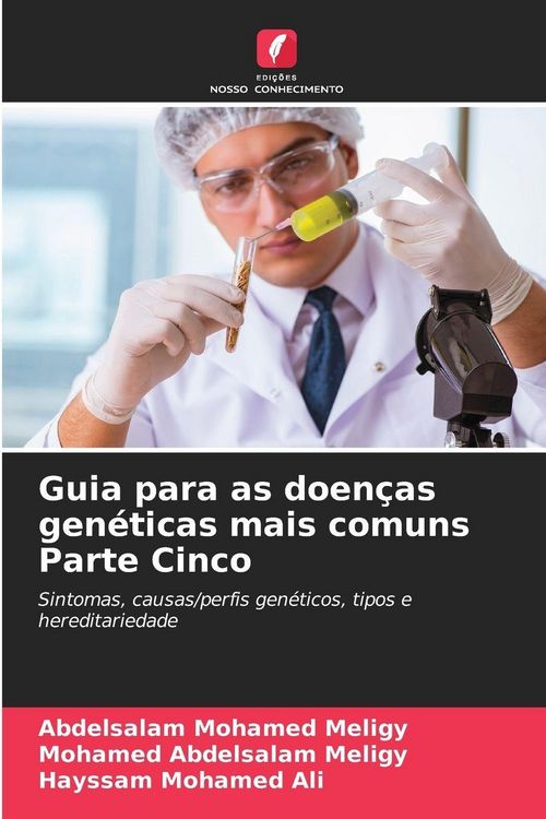 Produktbild: Guia para as doen&ccedil;as gen&eacute;ticas mais comuns Parte Cinco
