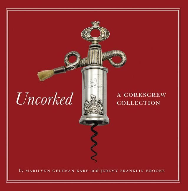 Produktbild: Uncorked: A Corkscrew Collection