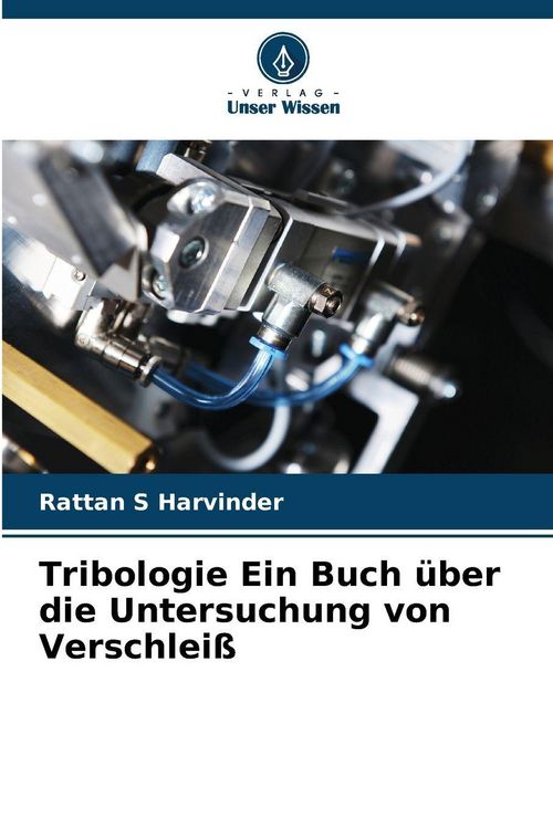 Produktbild: Tribologie Ein Buch &uuml;ber die Untersuchung von Verschlei&szlig;