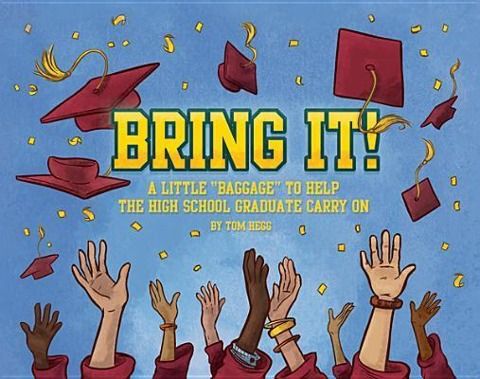 Produktbild: Bring It!: A Little "Baggage" to Help the High School Graduate Carry on