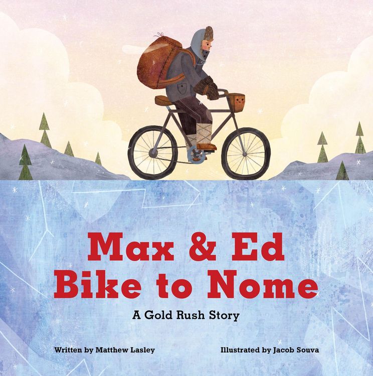 Produktbild: Lasley, M: Max and Ed Bike to Nome