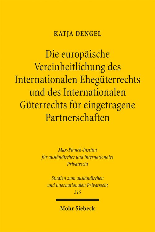 Produktbild: Die europ&auml;ische Vereinheitlichung des Internationalen Eheg&uuml;terrechts und des Internationalen G&uuml;terrechts f&uuml;r eingetragene Partnerschaften