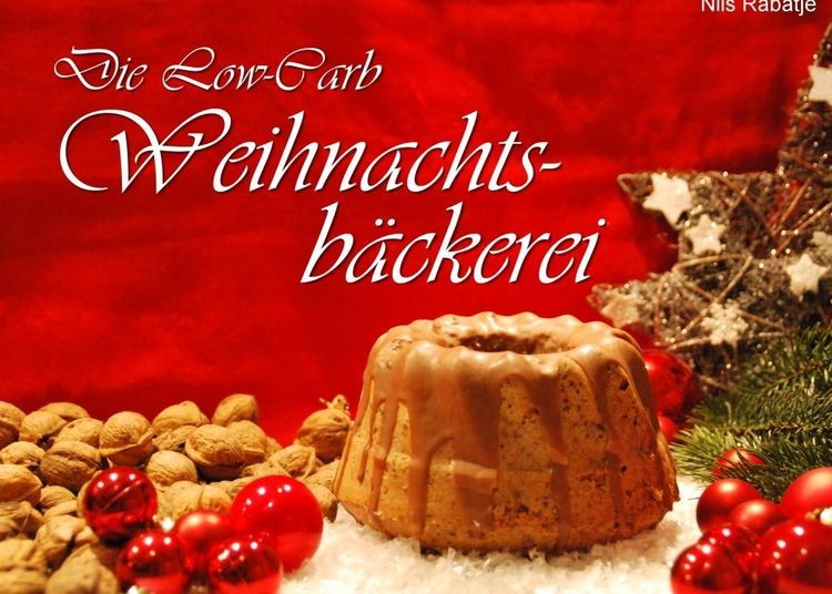 Produktbild: Die Low-Carb Weihnachtsb&auml;ckerei