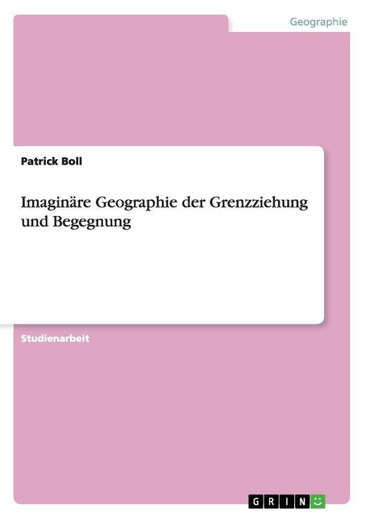 Produktbild: Imagin&auml;re Geographie der Grenzziehung und Begegnung