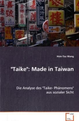 Produktbild: Wang Hsin-Tzu: "Taike": Made in Taiwan