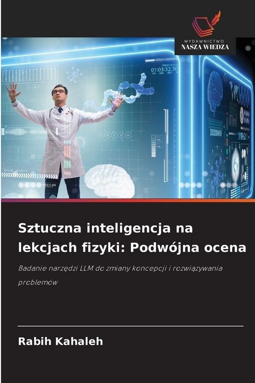 Produktbild: Sztuczna inteligencja na lekcjach fizyki: Podw&oacute;jna ocena