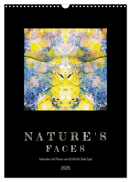 Produktbild: Nature's Faces (Wandkalender 2026 DIN A3 hoch), CALVENDO Monatskalender