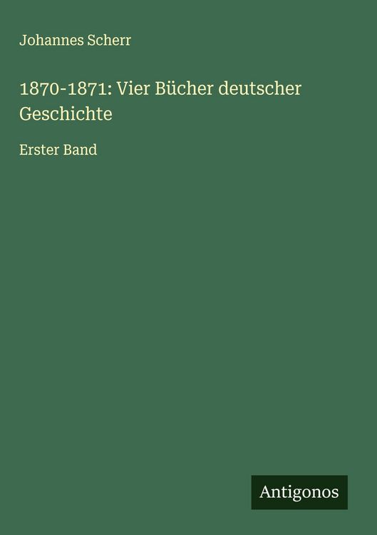 Produktbild: 1870-1871: Vier B&uuml;cher deutscher Geschichte