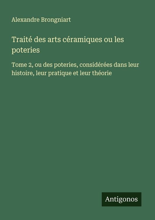 Produktbild: Trait&eacute; des arts c&eacute;ramiques ou les poteries