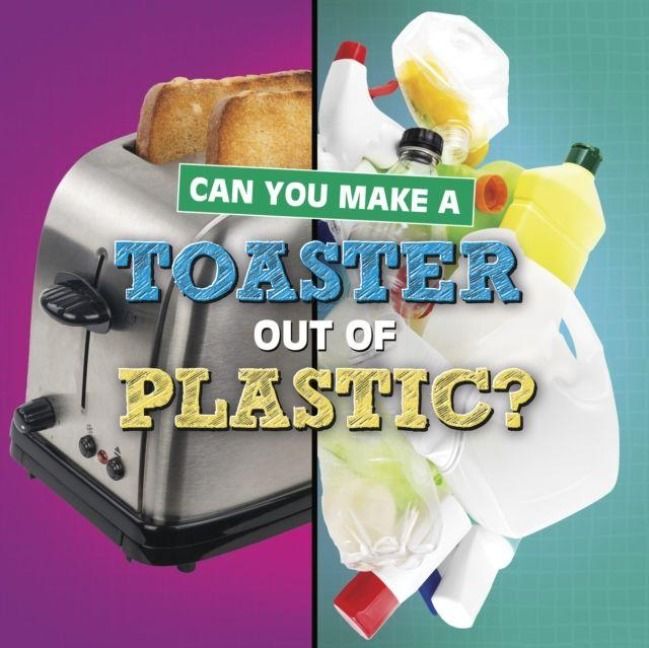Produktbild: Can You Make a Toaster Out of Plastic?
