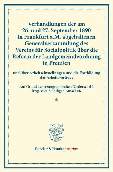 Produktbild: Verhandlungen der am 26. und 27. September 1890 in Frankfurt a.M. abgehaltenen Generalversammlung des Vereins f&uuml;r Socialpolitik &uuml;ber die Reform der La