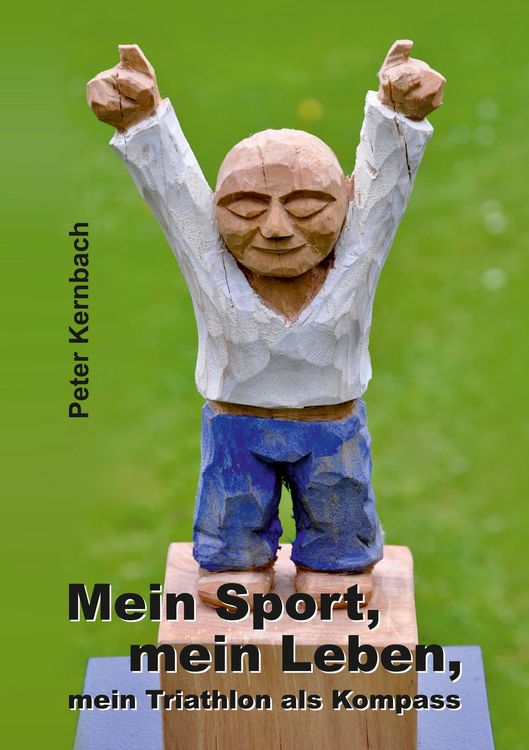 Produktbild: Mein Sport, mein Leben, mein Triathlon als Kompass