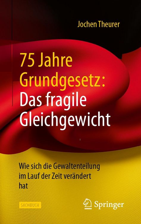 Produktbild: 75 Jahre Grundgesetz: Das fragile Gleichgewicht
