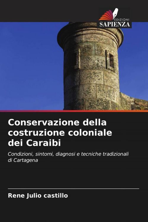 Produktbild: Conservazione della costruzione coloniale dei Caraibi