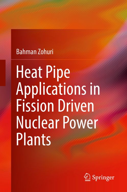 Produktbild: Heat Pipe Applications in Fission Driven Nuclear Power Plants