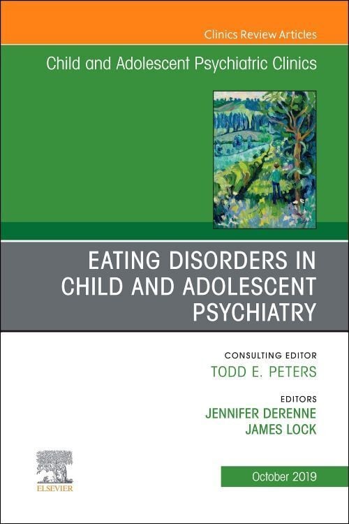 Produktbild: Eating Disorders in Child and Adolescent Psychiatry, an Issue of Child and Adolescent Psychiatric Clinics of North America