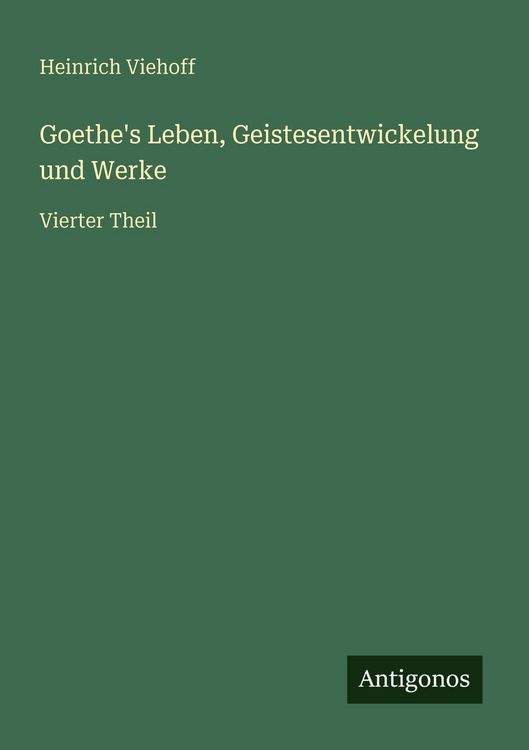 Produktbild: Goethe's Leben, Geistesentwickelung und Werke