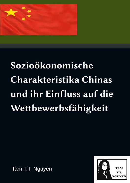 Produktbild: Sozio&ouml;konomische Charakteristika Chinas und ihr Einfluss auf die Wettbewerbsf&auml;higkeit
