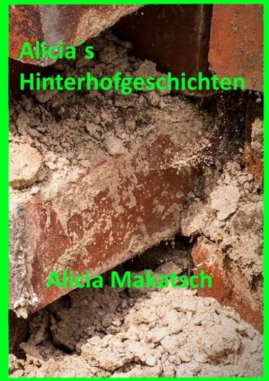 Produktbild: Alicia&acute;s Hinterhofgeschichten