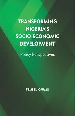Produktbild: Transforming Nigeria's Socio-Economic Development (Policy Perspectives)