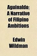 Produktbild: Aguinaldo; A Narrative of Filipino Ambitions