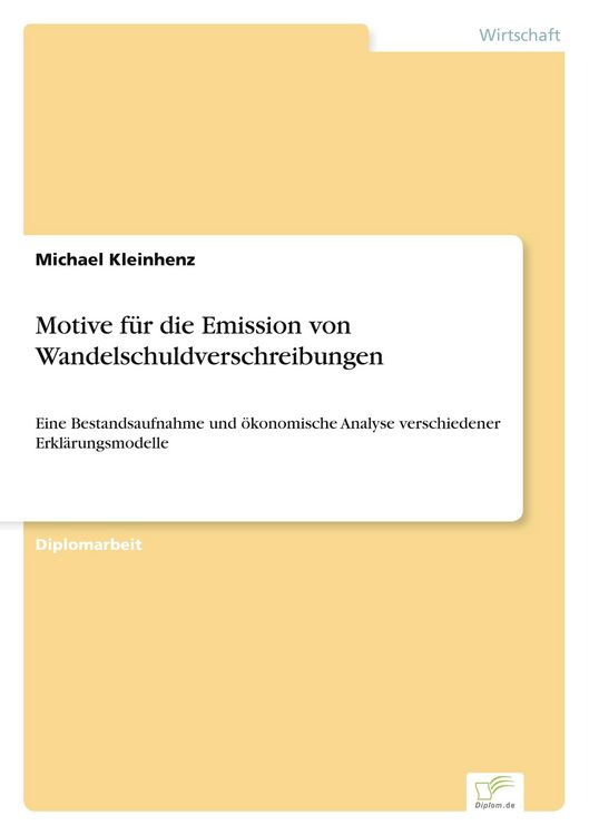 Produktbild: Motive f&uuml;r die Emission von Wandelschuldverschreibungen
