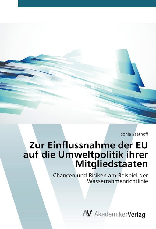 Produktbild: Zur Einflussnahme der EU auf die Umweltpolitik ihrer Mitgliedstaaten