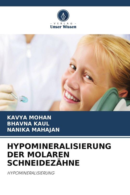 Produktbild: HYPOMINERALISIERUNG DER MOLAREN SCHNEIDEZ&Auml;HNE