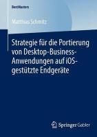 Produktbild: Strategie f&uuml;r die Portierung von Desktop-Business-Anwendungen auf iOS-gest&uuml;tzte Endger&auml;te