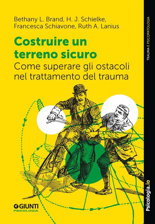 Produktbild: Costruire un terreno sicuro. Come superare gli ostacoli nel trattamento del trauma