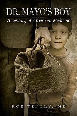 Produktbild: Dr. Mayo's Boy: A Century of American Medicine