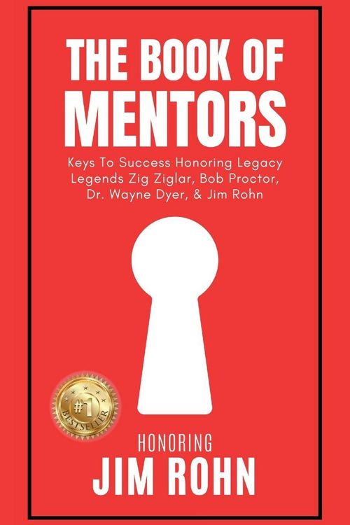 Produktbild: The Book of Mentors - Honoring Legacy Legend Jim Rohn