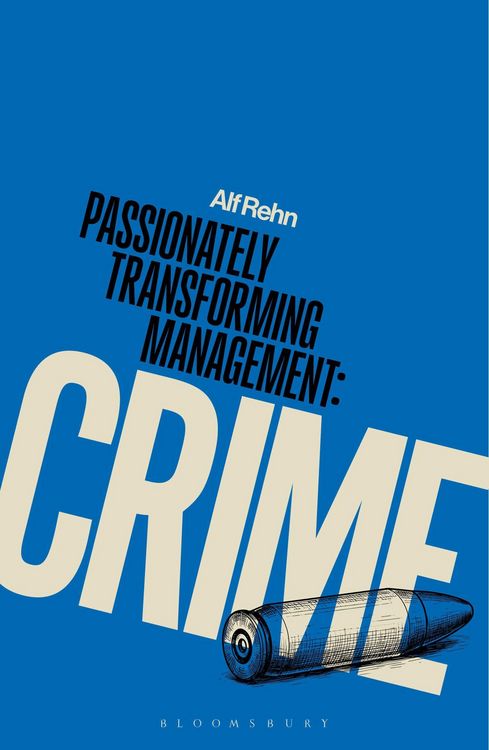 Produktbild: Passionately Transforming Management with Crime