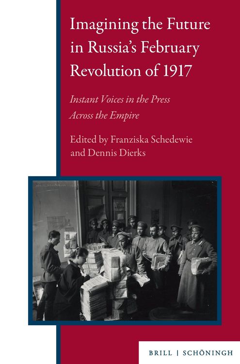 Produktbild: Imagining the Future in Russia&rsquo;s February Revolution of 1917
