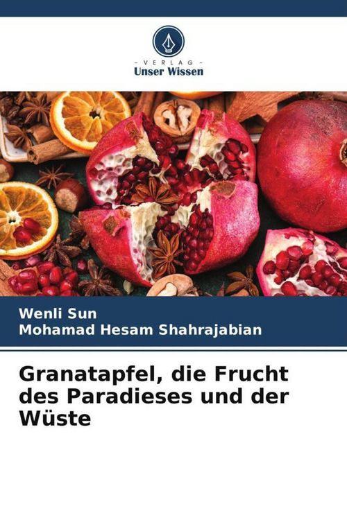 Produktbild: Granatapfel, die Frucht des Paradieses und der W&uuml;ste