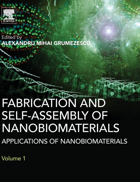 Produktbild: Fabrication and Self-Assembly of Nanobiomaterials