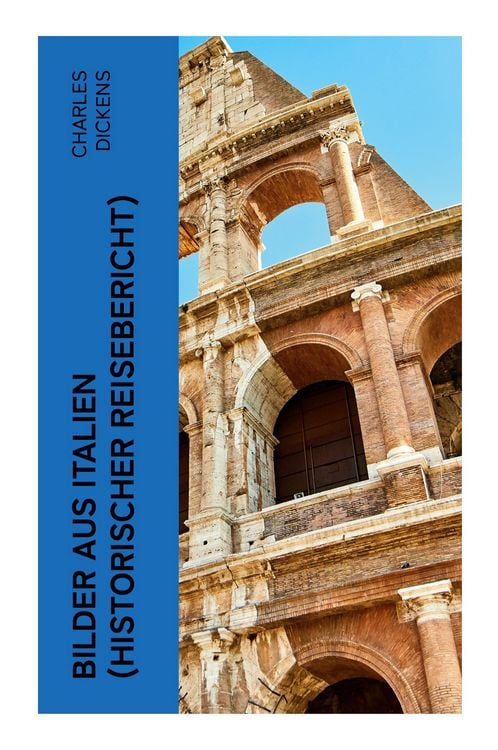 Produktbild: Bilder aus Italien (Historischer Reisebericht)